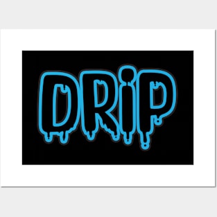 Drip Posters and Art